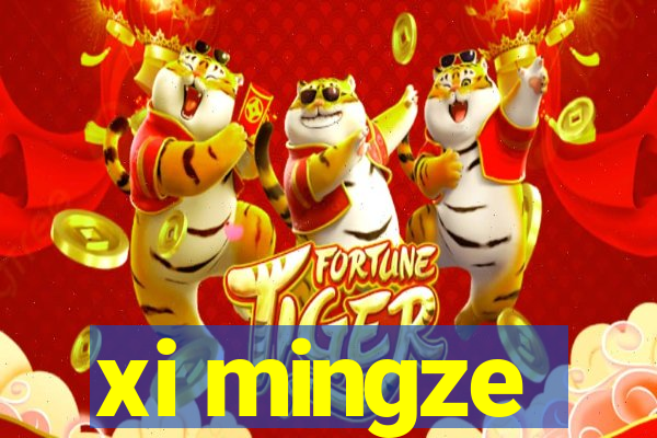 xi mingze